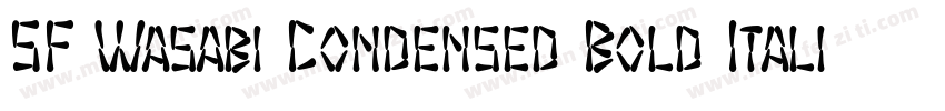 SF Wasabi Condensed Bold Italic字体转换